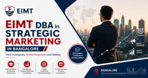 EIMT DBA in Strategic Marketing in Bangalore